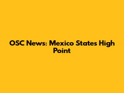 OSC News: Mexico State's High Point